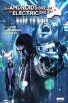 Do Androids Dream of Electric Sheep?: Dust to Dust comic books